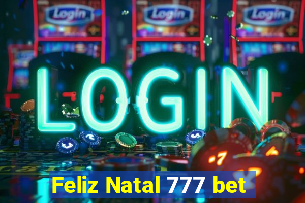 Feliz Natal 777 bet